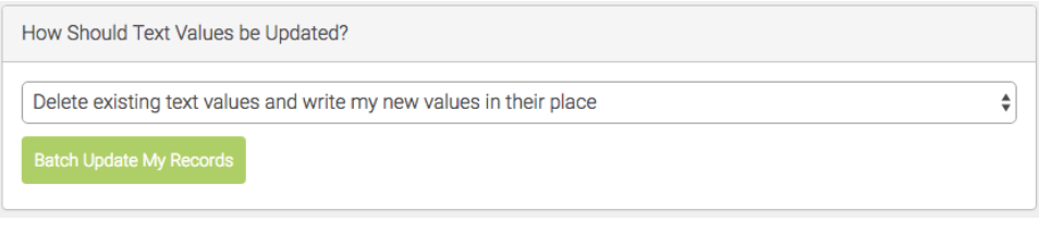 Text value option set to delete and replace, with the green Batch Update My Records button below.