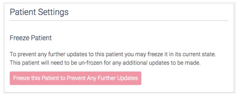 Patient Settings panel with a button to freeze the patient and prevent any further updates.