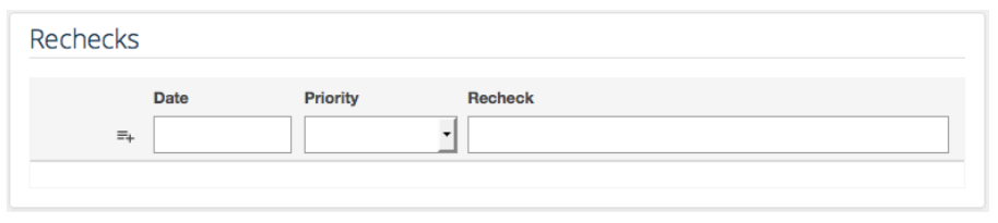 Empty Rechecks panel with date, priority and recheck fields and an add icon to their left.